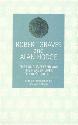 The Long Weekend/The Reader Over Your Shoulder by Robert Graves, Michelle Ephraim, Alan Hodge