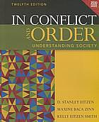 In Conflict and Order: Understanding Society, Census Update by D. Stanley Eitzen, Kelly Eitzen Smith, Maxine Baca Zinn