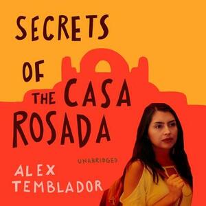 Secrets of the Casa Rosada by Alex Temblador