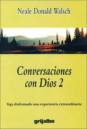 Conversaciones con dios 2 by Neale Donald Walsch
