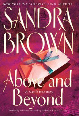 Above and Beyond by Erin St. Claire, Sandra Brown