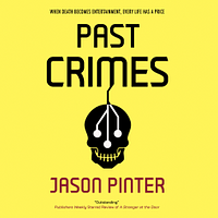 Past Crimes by Jason Pinter