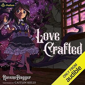 Love Crafted by RavensDagger