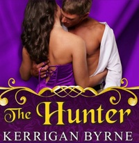 The Hunter by Kerrigan Byrne