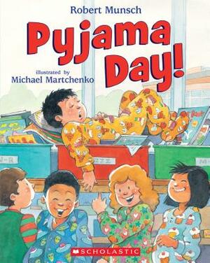 Pyjama Day! by Robert Munsch