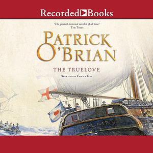 The Truelove by Patrick O'Brian