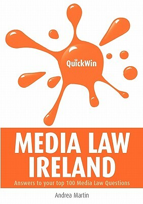 Quick Win Media Law Ireland by Andrea Martin