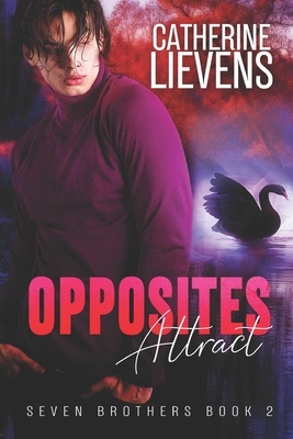 Opposites Attract by Catherine Lievens