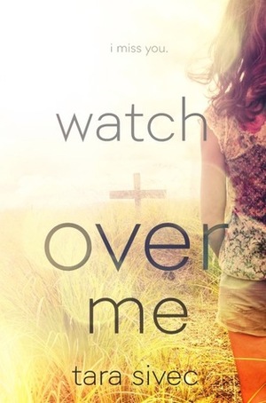 Watch over Me by Tara Sivec