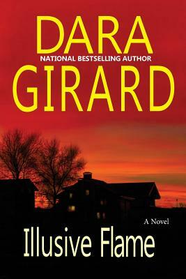 Illusive Flame by Dara Girard