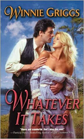 Whatever It Takes by Winnie Griggs