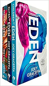 Children of Eden Series Trilogy by Joey Graceffa 3 Books Collection Set by Children of Eden By Joey Graceffa, Elites of Eden By Joey Graceffa, Rebels of Eden By Joey Graceffa, Joey Graceffa