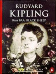 Baa Baa, Black Sheep and The Gardener by Rudyard Kipling