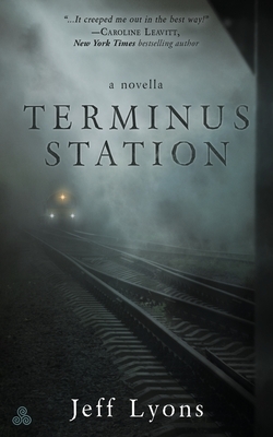 Terminus Station by Jeff Lyons