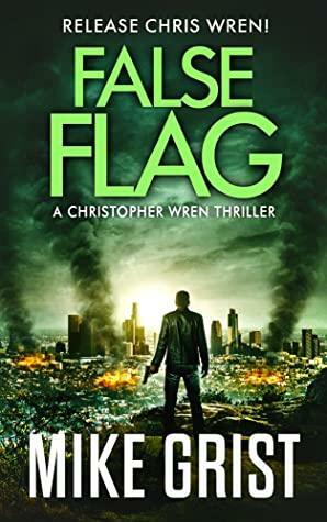 False Flag by Mike Grist