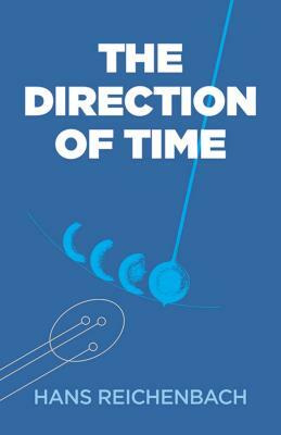 The Direction of Time by Hans Reichenbach