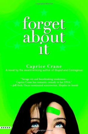 Forget About It by Caprice Crane