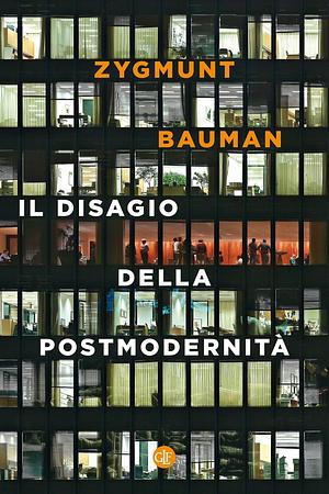 Il disagio della postmodernità by Zygmunt Bauman