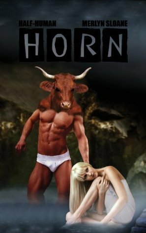 Horn (Half-Human) by Merlyn Sloane