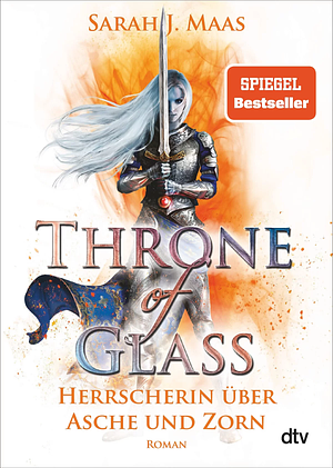 Throne of Glass 7 - Herrscherin über Asche und Zorn by Sarah J. Maas