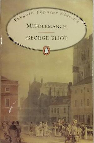 Middlemarch by George Eliot