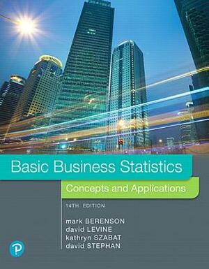 Basic Business Statistics Plus Mylab Statistics with Pearson Etext -- 24 Month Access Card Package by Mark Berenson, Kathryn Szabat, David Levine