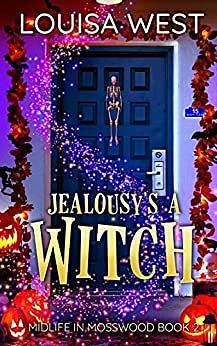Jealousy's a Witch by Louisa West