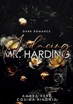 Seducing Mr. Harding by Ambra Kerr