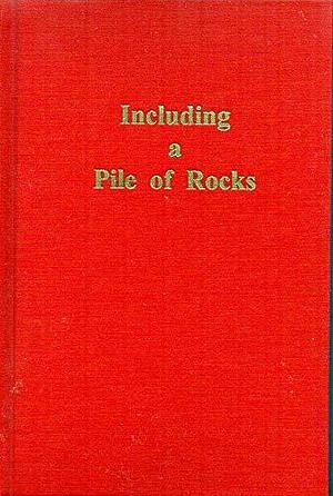 Including a Pile of Rocks by Unknown, 2005