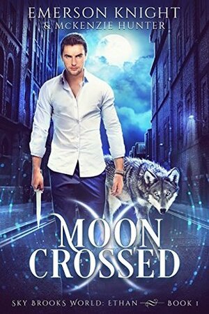 Moon Crossed by Emerson Knight, McKenzie Hunter