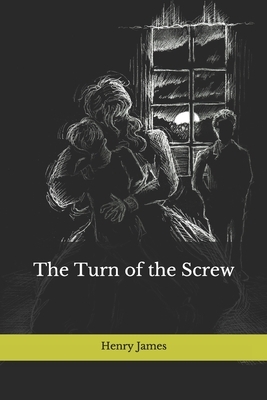 The Turn of the Screw by Henry James
