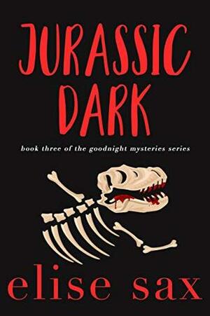 Jurassic Dark by Elise Sax