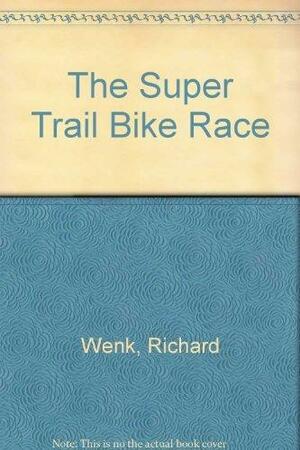 The Super Trail Bike Race by Richard Wenk
