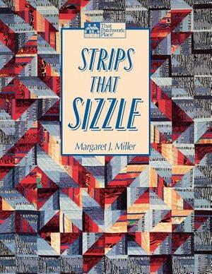 Strips That Sizzle Print on Demand Edition by Margaret Miller