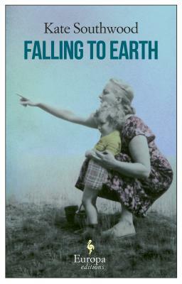 Falling to Earth by Kate Southwood