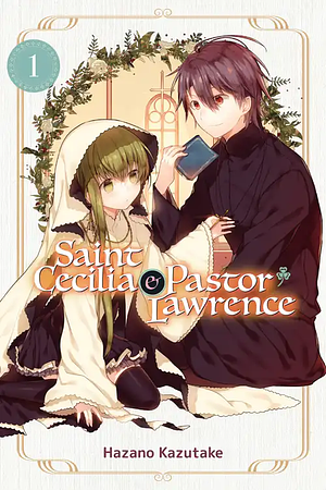 Saint Cecilia and Pastor Lawrence, Vol. 1 by Hazano Kazutake