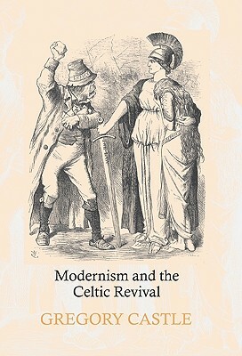 Modernism and the Celtic Revival by Gregory Castle, B. I. Spasskii