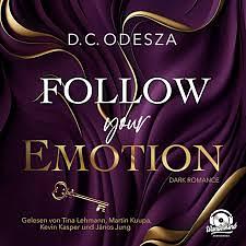 FOLLOW your EMOTION by D.C. Odesza