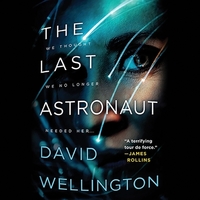 The Last Astronaut by David Wellington