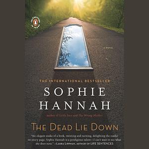 The Dead Lie Down by Sophie Hannah