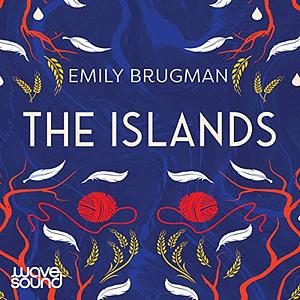 The Islands by Emily Brugman