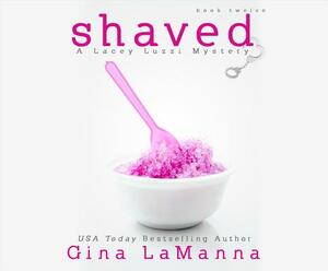 Shaved by Gina LaManna