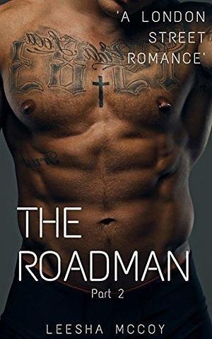 The Roadman: Book Two by LeeSha McCoy