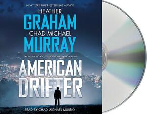 American Drifter by Chad Michael Murray, Heather Graham