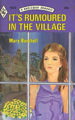 It's Rumoured in the Village by Mary Burchell