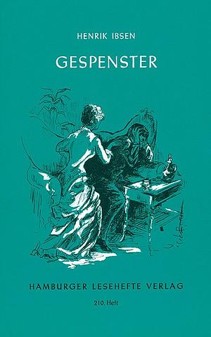Gespenster: ein Familiendrama in drei Akten by Henrik Ibsen