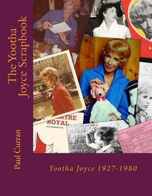 The Yootha Joyce Scrapbook by Paul Curran