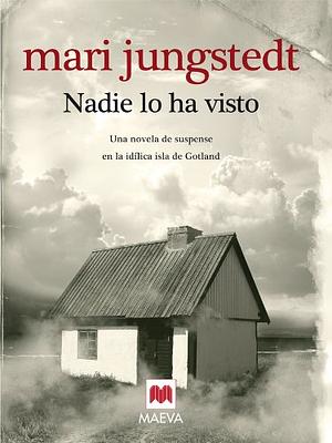 Nadie lo ha visto by Mari Jungstedt