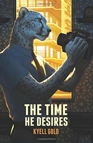 The Time He Desires by Kamui, Kyell Gold