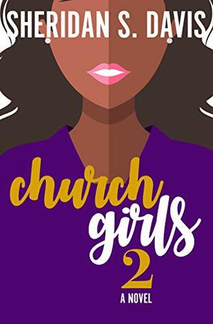 Church Girls 2 by Sheridan S Davis